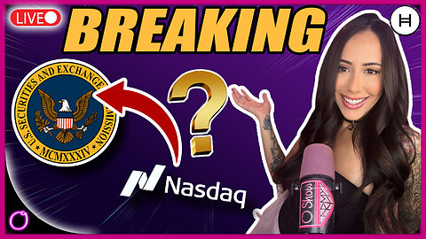 BREAKING NASDAQ URGES SEC TO APPROVE TOKENIZED STOCKS NOW