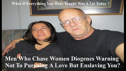 Men Who Chase Women Diogenes’s A Warning Not To Pursuing Love But Enslaving You Themselves