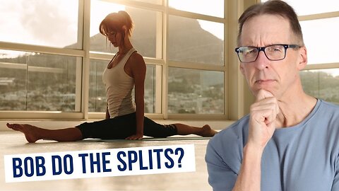 Can Bob Do the Splits at 64?