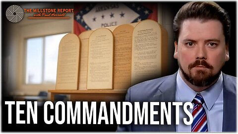 Millstone Report w Paul Harrell: Arkansas Votes for Ten Commandments Display in All Public Schools!