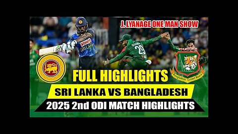SRI LANKA VS BANGLADESH 2nd ODI FULL HIGHLIGHTS | Bangladesh vs Sri Lanka | SL VS BAN