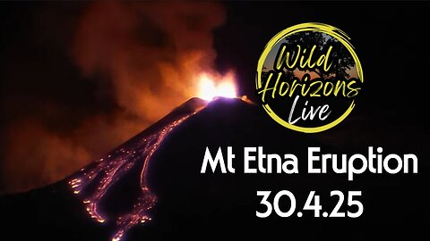 🌋 Mt Etna Eruption Highlights 30.4.25