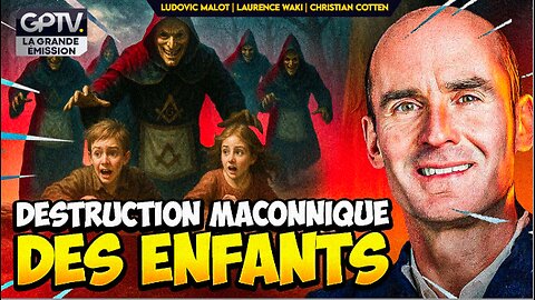 La Franc-Maçonnerie A Transformé L'École En Outil De Domination | GPTV