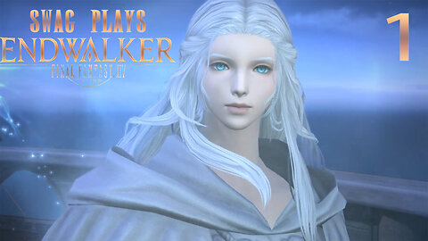 SWAG Plays Final Fantasy XIV EndWalker Part 1