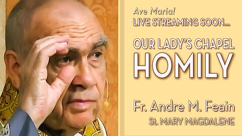 Feast of Saint Mary Magdalene - July 22, 2025 - OLC HOMILY