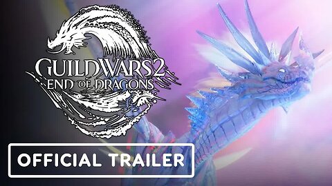 Guild Wars 2 - End of Dragons - Official Cinematic Reveal Trailer