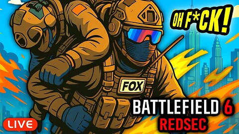 🔴LIVE - FOX TRIES THE NEW BATTLEFIELD 6 BATTLE ROYAL- REDSEC!