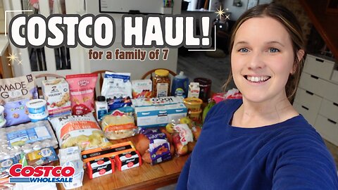 COSTCO GROCERY HAUL! | $400 MONTHLY STOCK UP - FAMILY OF 7