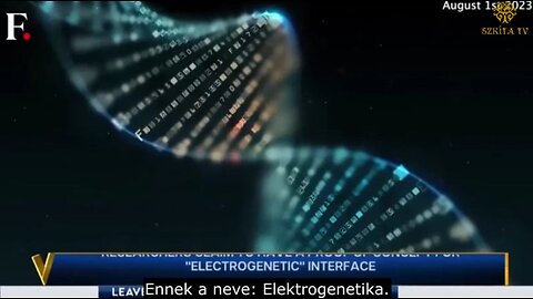 Elektrogenetika - Az emberi DNS elektromos vezérlése