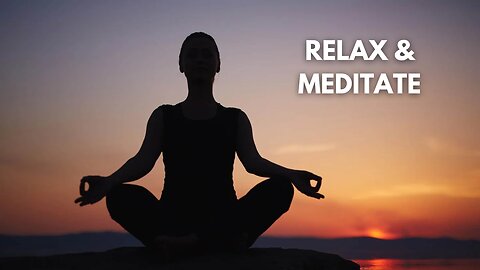 Relax and Meditate - Healing Meditation Music