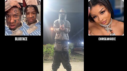 BLUEFACE GAVE CHRISEAN ROCK DA BOOTT NOW SHE WANNA PUTT A HITT ON HIM LINE HIM UP WIT EX BD FEDS💪🏾🔵