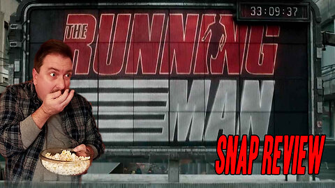 Out of Theater Snap Review: THE RUNNING MAN