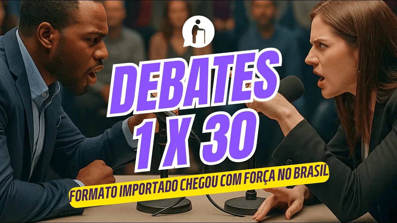 Formato de debates 1 x 30 chega com força no Brasil
