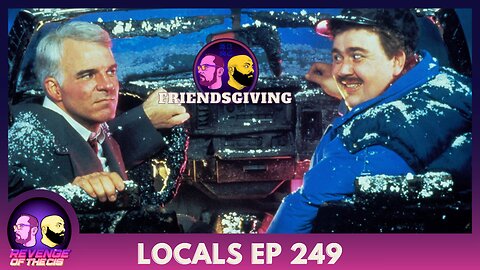 Locals EP 249: Friendsgiving
