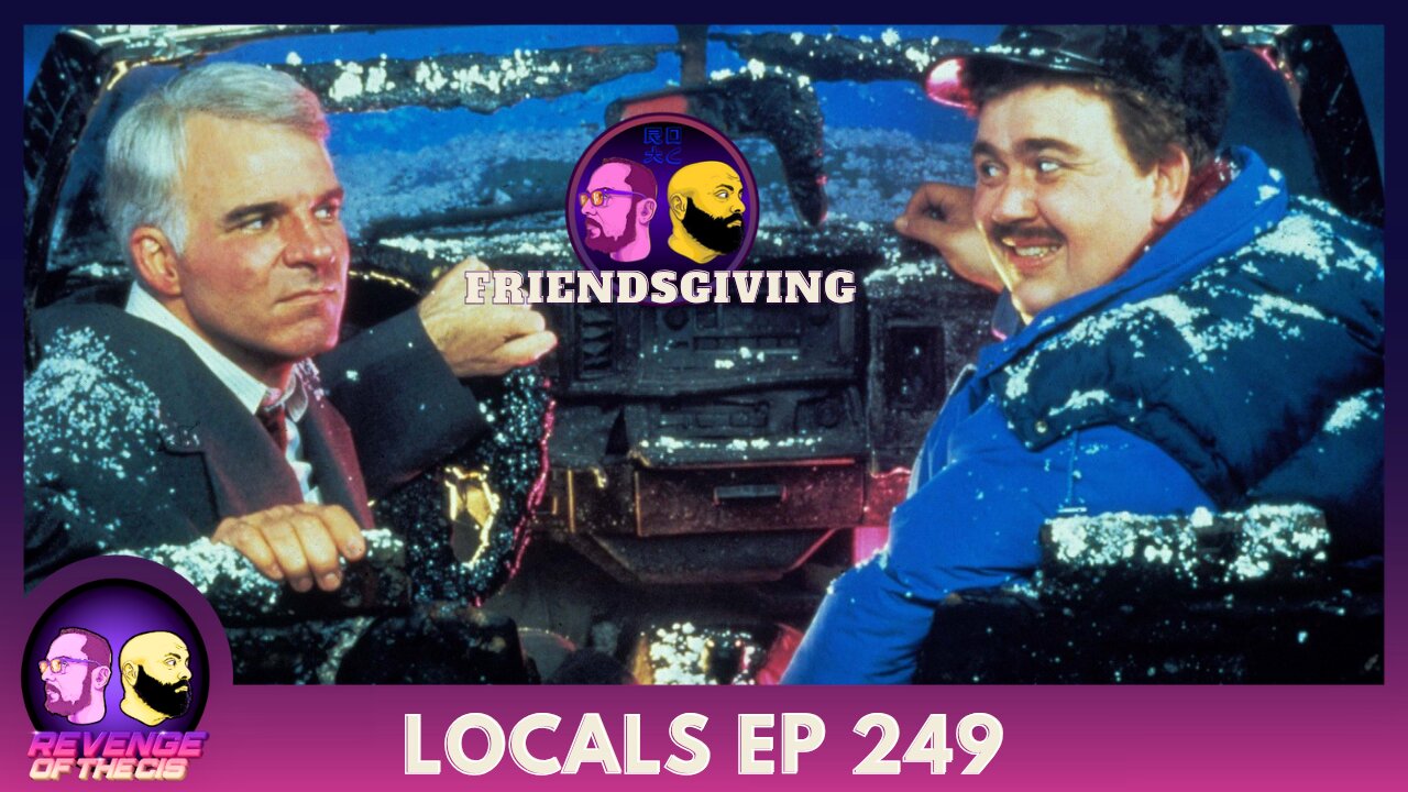 Locals EP 249: Friendsgiving