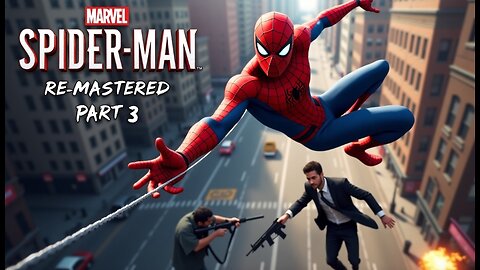 Marvel Spider-Man Remastered 🕷️ | Part 3 | Terror Unleashed in NYC! 💥🌆