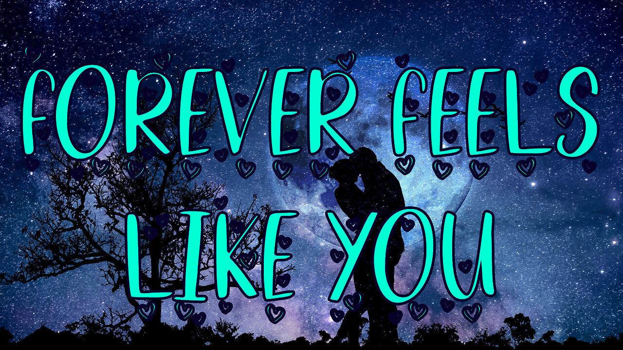 Forever feels like you - new love song #tocxicalor #romantic #lyrisc #english #love