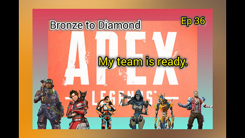 Ep 36 My team is ready