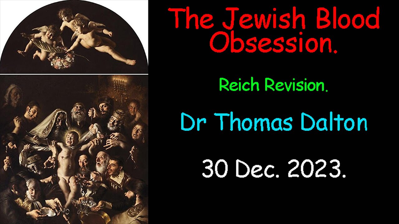 The Jewish Blood Obsession - Dr Thomas Dalton 2023 JRM