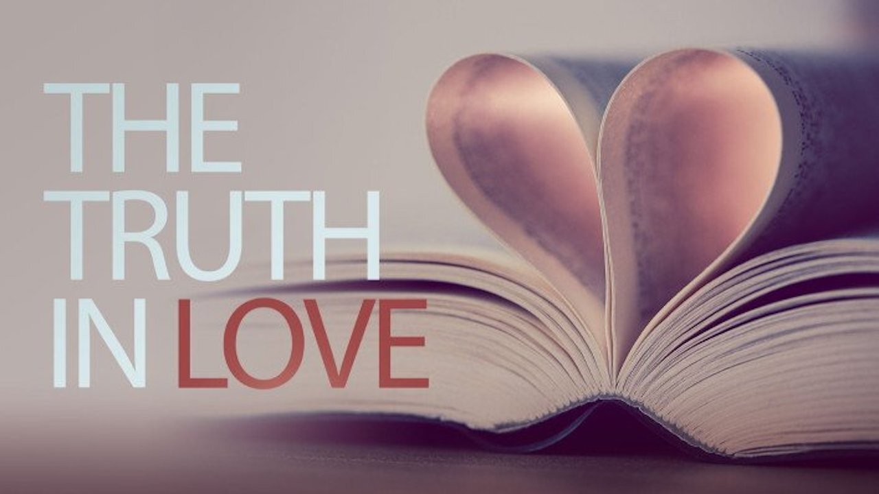 If You Truly Love Someone You Will Tell Them The Truth