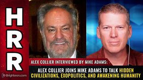 Alex Collier joins Mike Adams to talk hidden civilizations, exopolitics, and awakening humanity