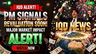 ⚡ IQD ALERT PM Signals Revaluation Coming Soon — Major Market Impact! 💹 💥 Iraqi Dinar News 2025