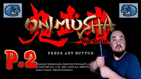 ONIMUSHA - part 2