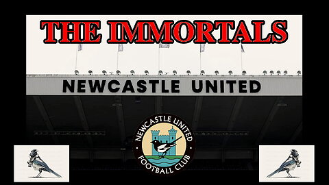 Newcastle United, The Immortals