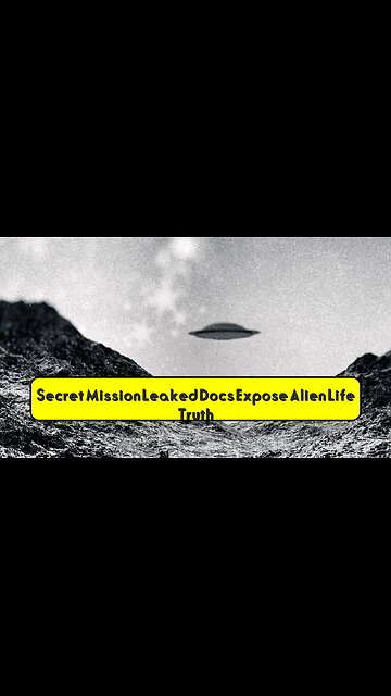 Secret Mission: Leaked Docs Expose Alien Life Truth? #Extraterrestrial #SecretFiles #UFOS
