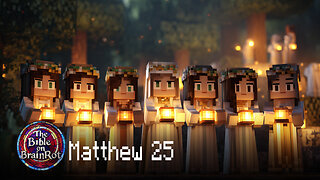 Matthew 25 – Oil, Talents, and Sheep | The Bible on BrainRot