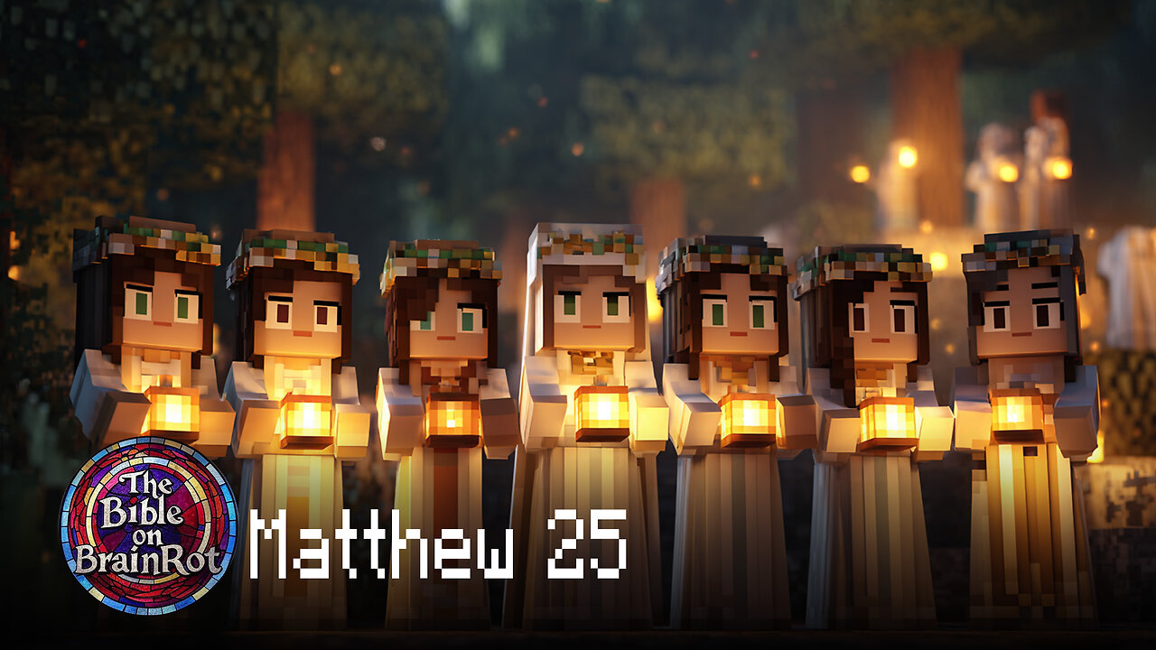 Matthew 25 – Oil, Talents, and Sheep | The Bible on BrainRot