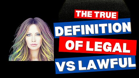 The True Definition of "Legal". 