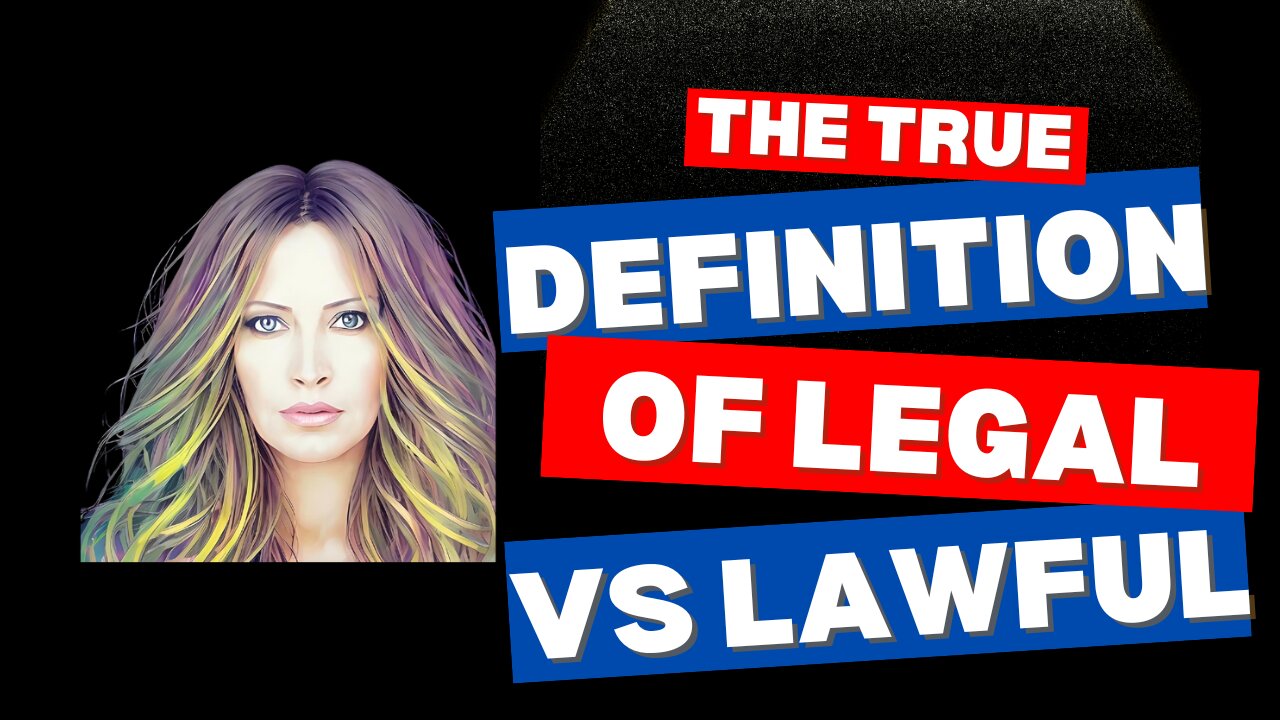 The True Definition of "Legal".