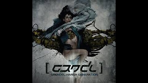 Grendel - Harsh Generation (Lyrics)
