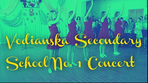 Vodianska Secondary School No. 1 Concert for March 8