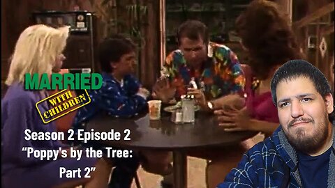Married With Children | Season 2 Episode 2 | "Poppy's by the Tree: Part 2" | TV Show Reaction