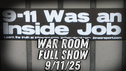 WAR ROOM WITH ROB DEW - 9/11/2025: FBI Search for Charlie Kirk Killer Continues after ATF Finds Ammo Engraved With ‘Transgender and Anti-Fascist Ideology,’ PLUS…Trump Commemorates 24th Anniversary of 9/11 Terror Attacks