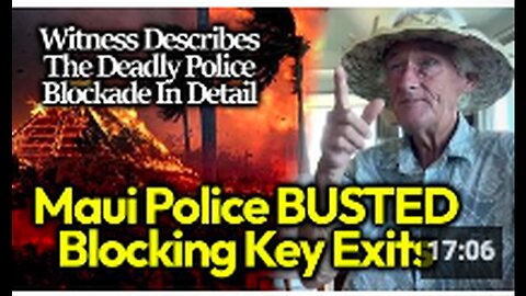 Maui Police Kill Zone: Witness Recounts Enemy Action during Police Blockades - Bombshell'