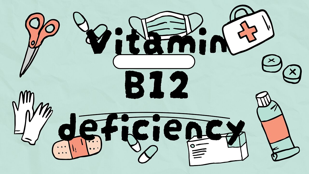 vitamin B12 deficiencies to not ignore