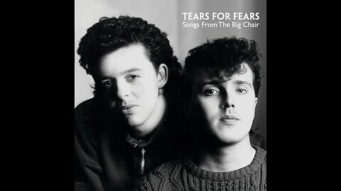 Tears For Fears - Everybody Wants to Rule the World