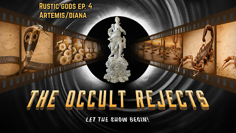 The Occult Rejects - Rustic gods EP. 4: Artemis/Diana w/ Greypilled & Headless Giant
