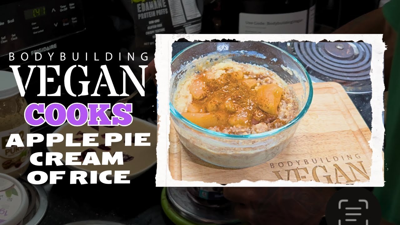 High Protein Apple Pie Cream of Rice Recipe - Vegan Bodybuilding Meal Prep
