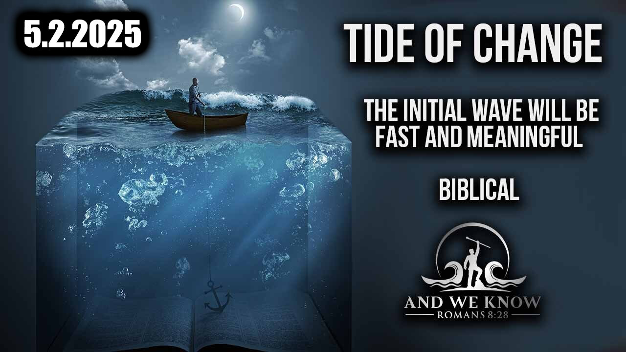 And We Know 5.2.25: Trump Drop BOMBSHELL, TIDE WAVE incoming, DOGE roundtable, Initial WAVE FAST