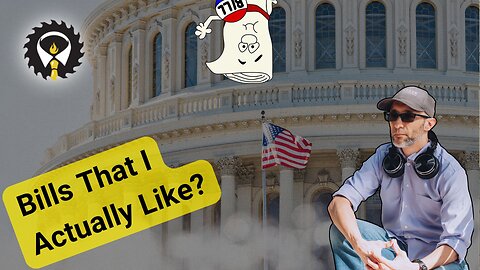 504 - Bill Review: I Found Good Bills In Congress!