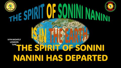 AFRICA IS THE HOLY LAND || THE SPIRIT OF SONINI NANINI HAS DEPARTED