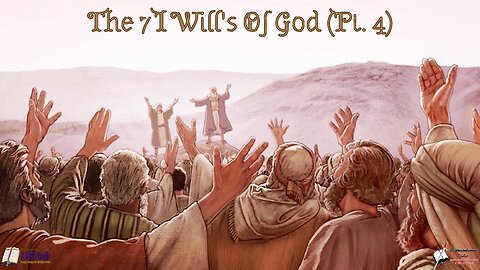 7 I Will's Of God (Pt. 4) 2:15 Workman's Podcast