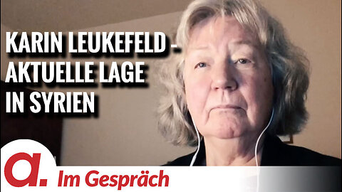 " DIE 'BEFREIUNG' SYRIENS : KARIN LEUKEFELD ÜBER DIE MASSAKER AN DER ZIVILBEVÖLKERUNG "