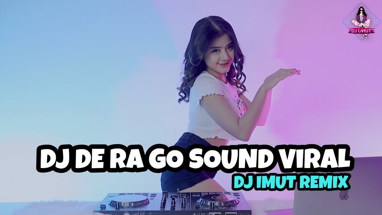 DJ DE RA GO SOUND PLAT KT VIRAL TIKTOK (DJ IMUT REMIX)