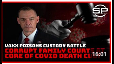 "Covid Vaccines Spark Conflict in Custody Battles: The Role of Corrupt Family Courts"