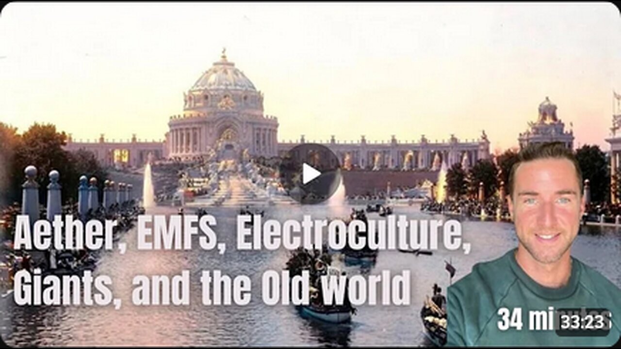 Aether, Electroculture, Giants, and the Old World
